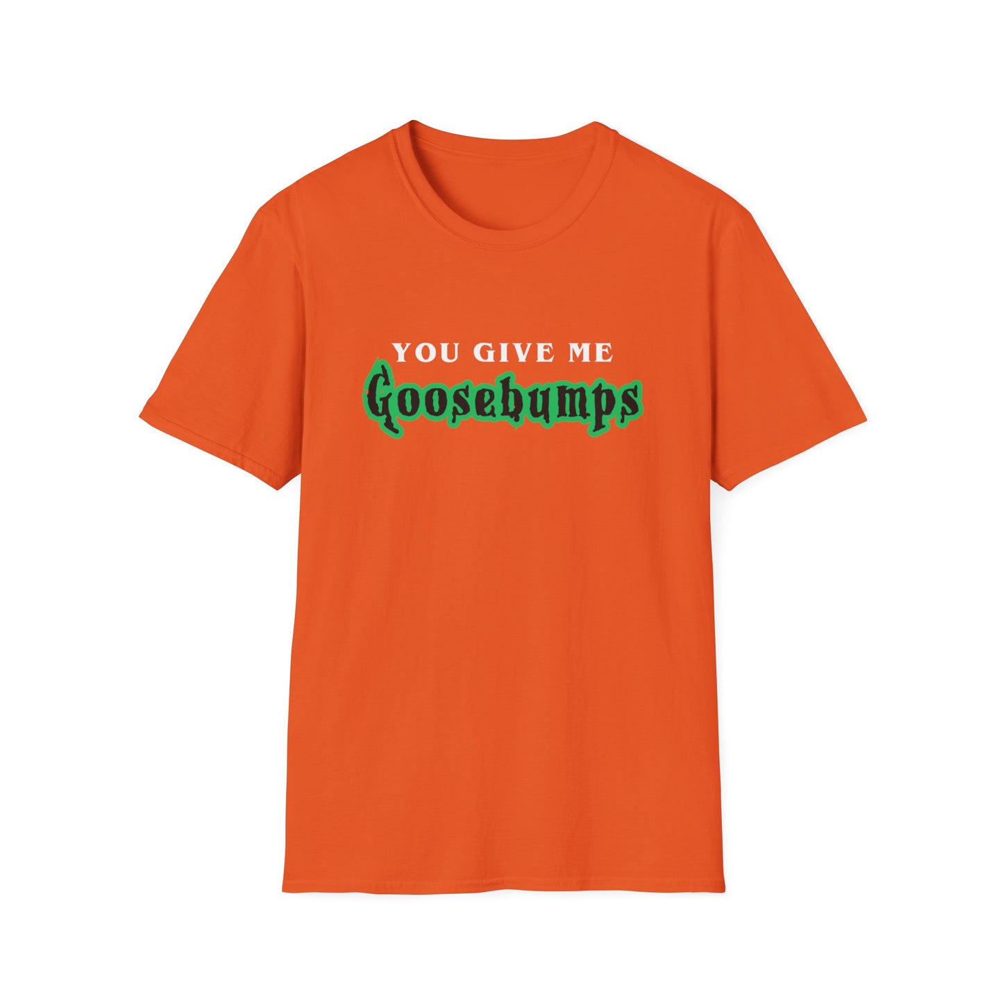 YOU GIVE Me GOOSEBUMPS (Unisex Vintage 90's Retro Style T-Shirt) Throwback Kids Horror Tribute