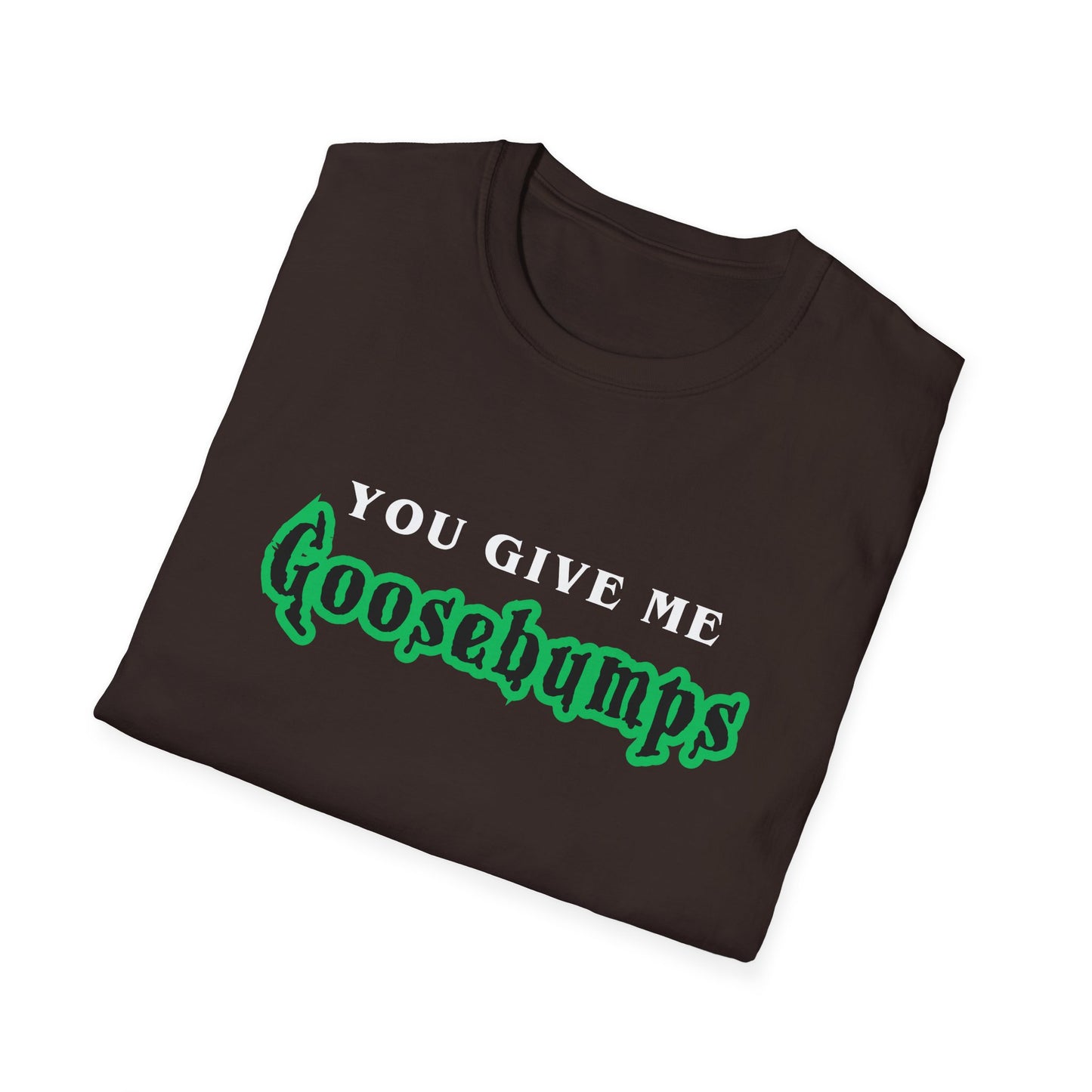 YOU GIVE Me GOOSEBUMPS (Unisex Vintage 90's Retro Style T-Shirt) Throwback Kids Horror Tribute