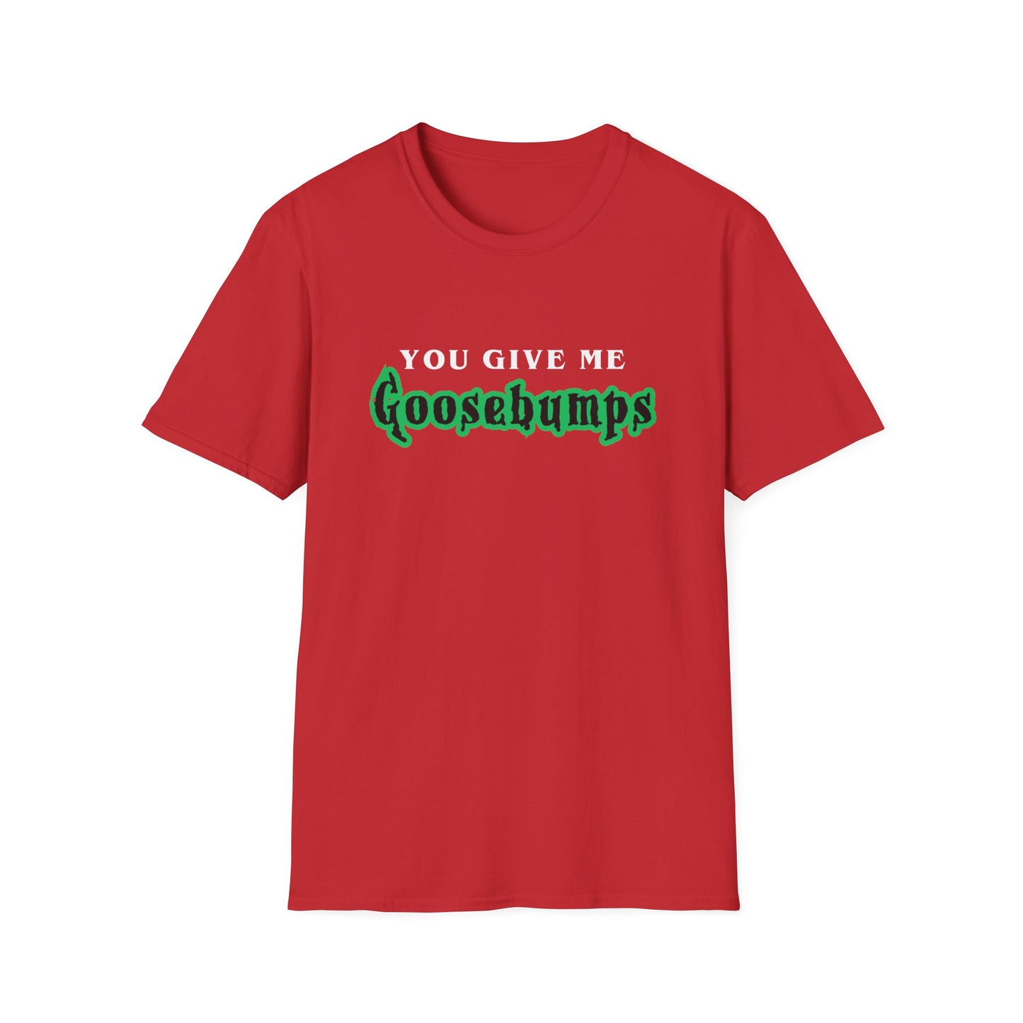 YOU GIVE Me GOOSEBUMPS (Unisex Vintage 90's Retro Style T-Shirt) Throwback Kids Horror Tribute