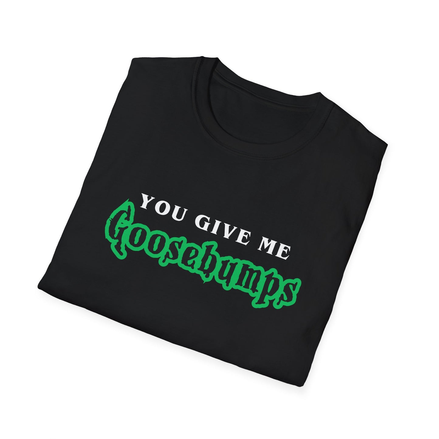 YOU GIVE Me GOOSEBUMPS (Unisex Vintage 90's Retro Style T-Shirt) Throwback Kids Horror Tribute