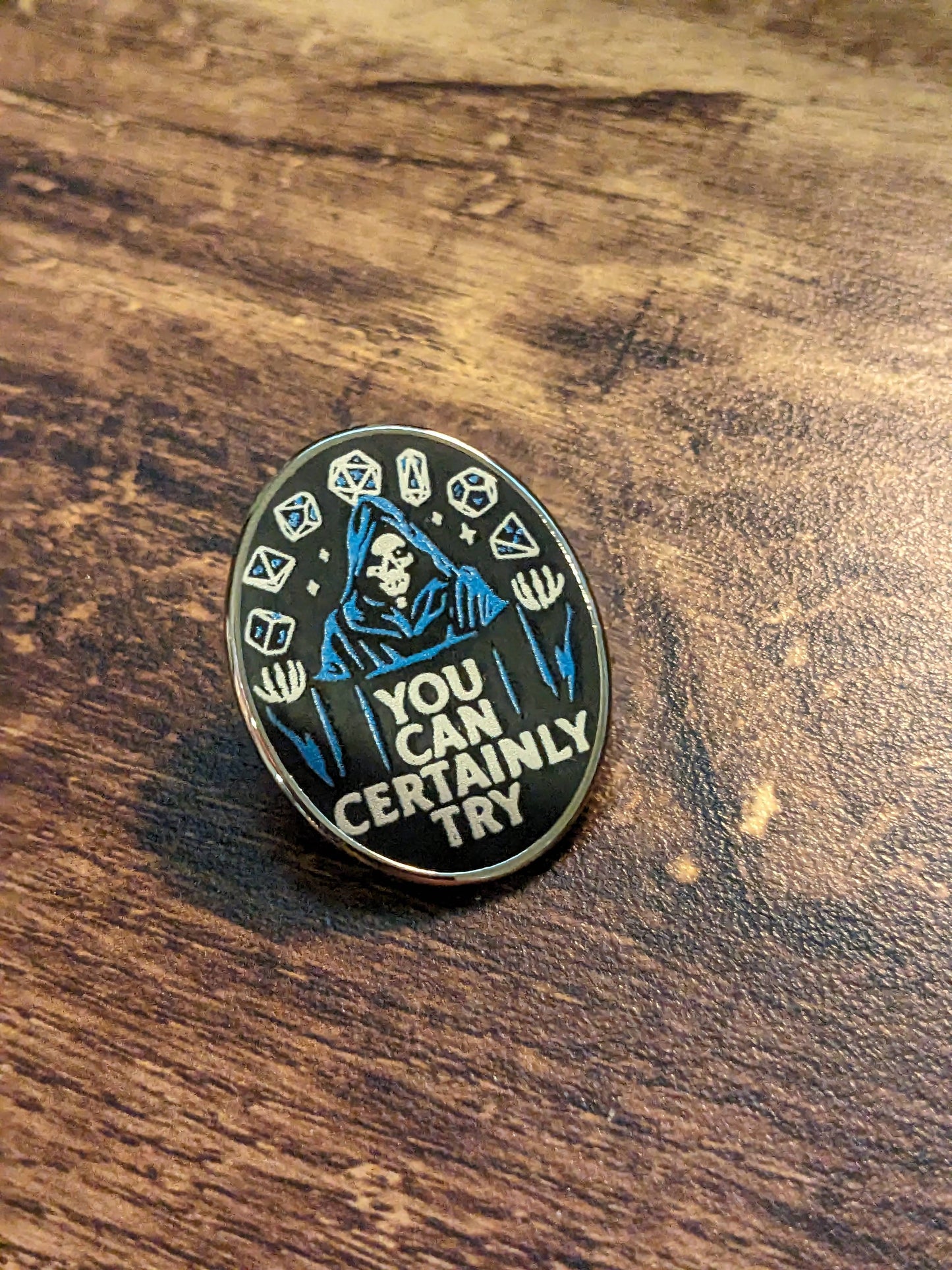 You Can Certainly Try RPG Gamer Enamel Pin