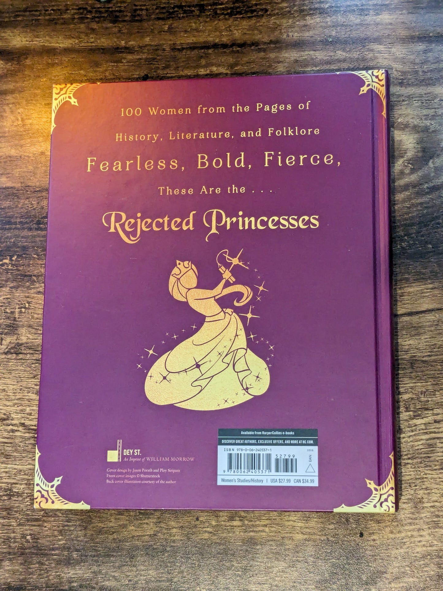Rejected Princesses: Tales of History's Boldest Heroines, Hellions, and Heretics (Hardcover) by Jason Porath