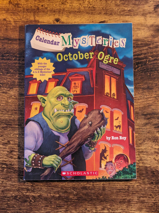 October Ogre (Calendar Mysteries #10) by Ron Roy - Paperback