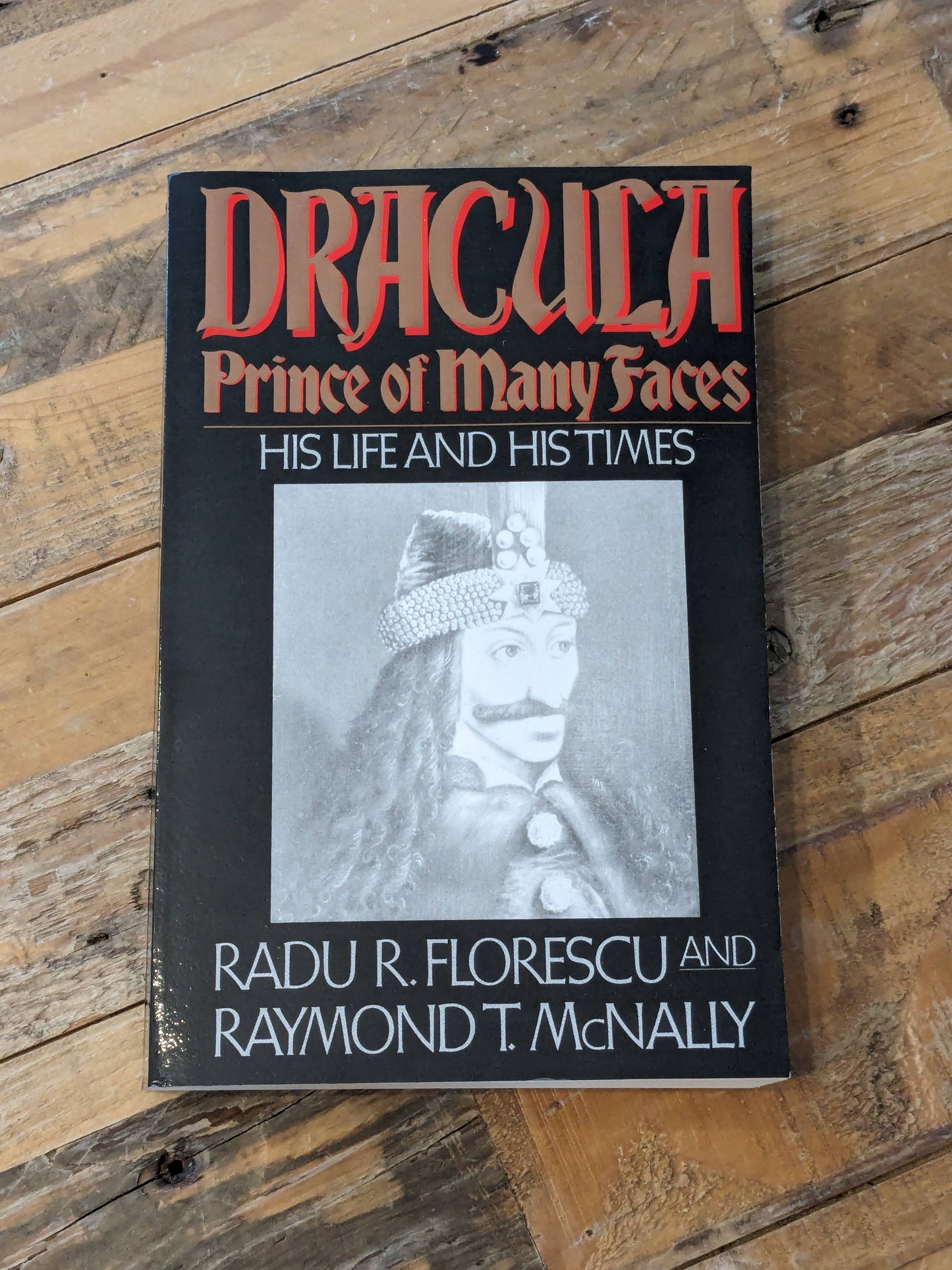 Dracula, Prince of Many Faces (Vintage Paperback) by Radu R. Florescu, Raymond T. McNally