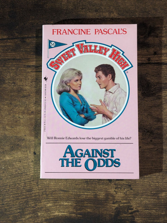 Against the Odds (Sweet Valley High #51) by Francine Pascal - Vintage Paperback