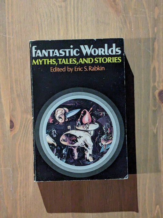 Fantastic Worlds: Myths, Tales, and Stories (Vintage Paperback) by Eric S. Rabkin