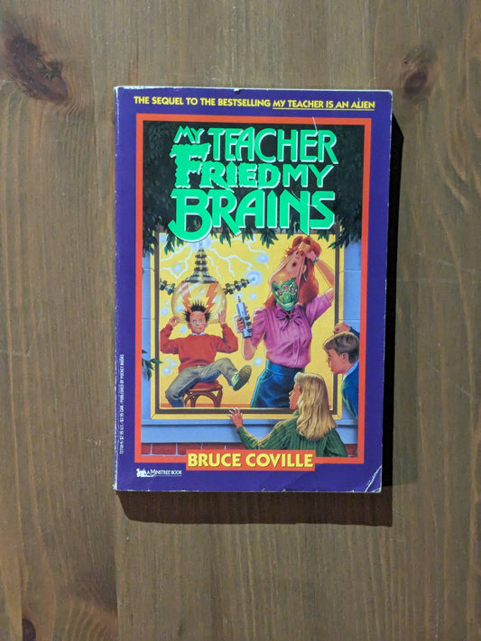 My Teacher Fried My Brains (My Teacher is an Alien #2) by Bruce Coville - Vintage Paperback