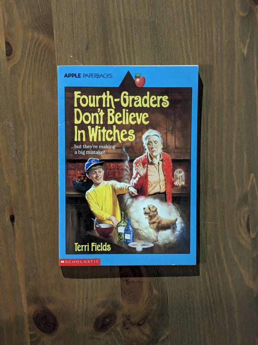 Fourth Graders Dont Believe in Witches (Vintage Paperback) by Terri Fields