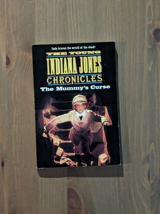 Mummy's Curse, The (Young Indiana Jones Chronicles #10) by Megan Stine