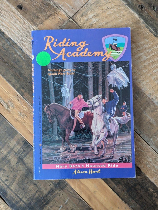 Mary Beth's Haunted Ride (Riding Academy #5) by Alison Hart - Vintage Paperback