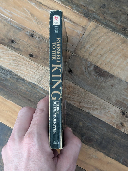 Farewell to the King (Tie-In Paperback) by Pierre Schoendoerffer