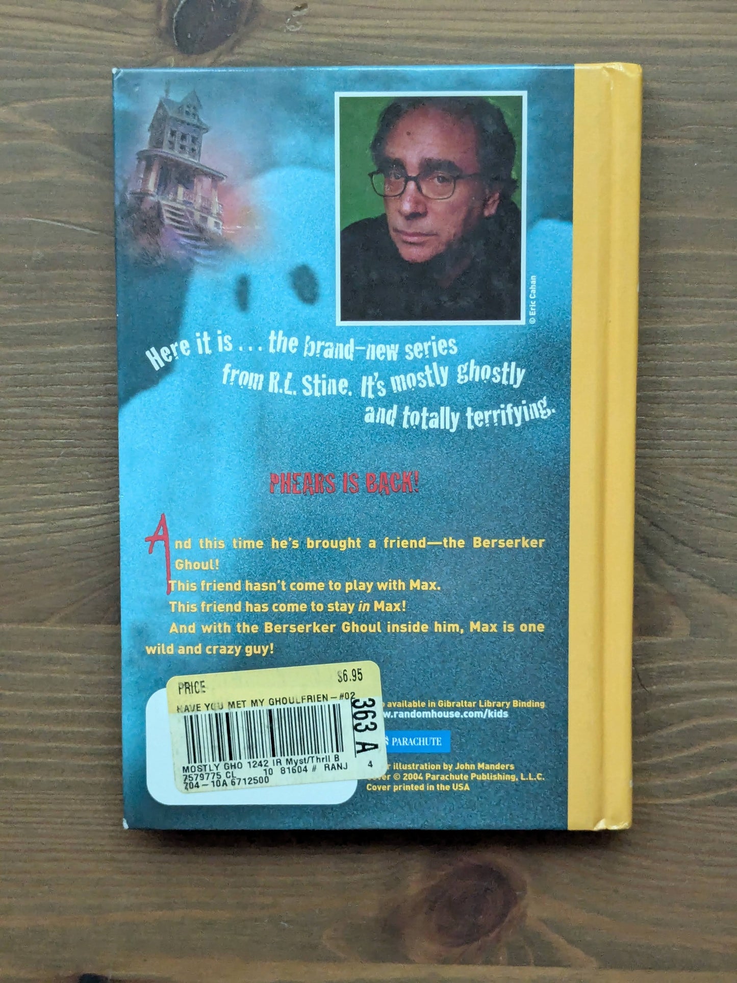 Have You Met My Ghoulfriend? (Mostly Ghostly #2) by R.L. Stine - Hardcover