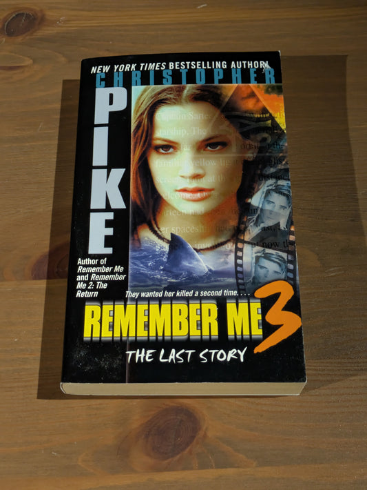 Remember Me 3: The Last Story (Vintage Paperback) by Christopher Pike