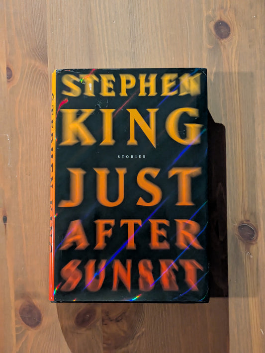 Just After Sunset (Hardcover Anthology) by Stephen King