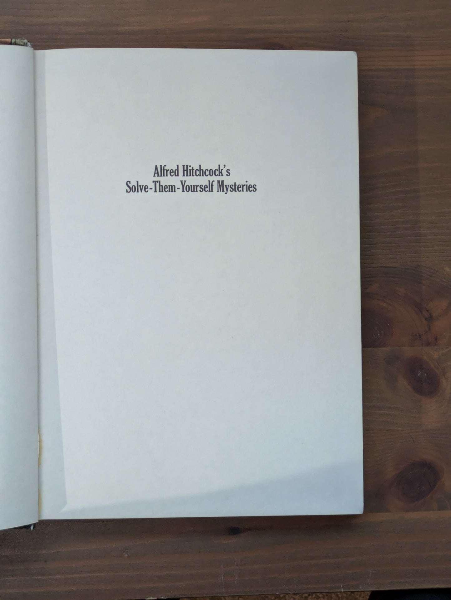 Alfred Hitchcock's Solve-Them-Yourself Mysteries (Vintage Hardcover Anthology)