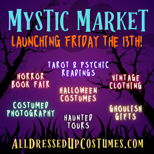In-Person Pop-Up Shop Coming to All Dressed Up Costume's Mystic Market! - Asylum Books