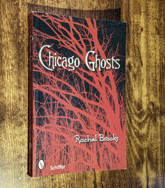 Chicago Ghosts (Paperback) by Rachel Brooks