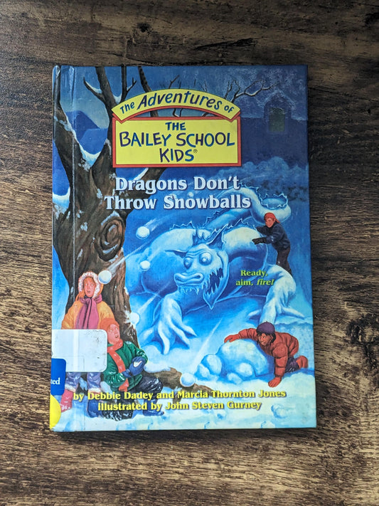 Dragons Don't Throw Snowballs (Adventures of the Bailey School Kids #51) - Vintage Hardcover