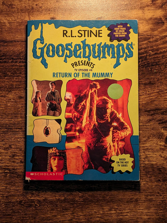 Return of the Mummy (Goosebumps Presents #4) by R.L. Stine - TV Adaptation