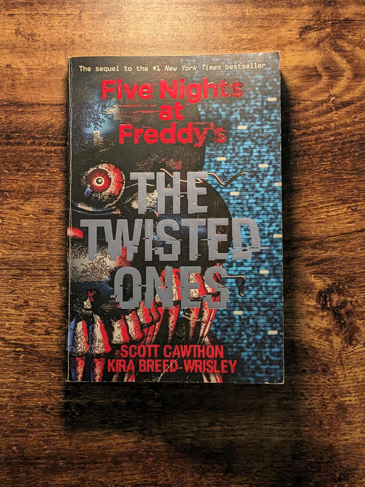 Twisted Ones, The (Five Nights at Freddy's #2) by Scott Cawthorn & Kira Breed-Wrisley