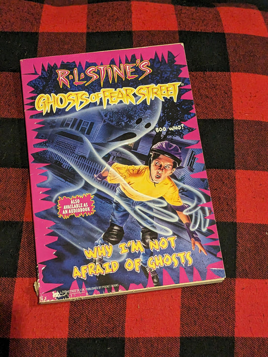 Why I'm Not Afraid of Ghosts (Ghosts of Fear Street #23) R.L. Stine - Vintage Paperback