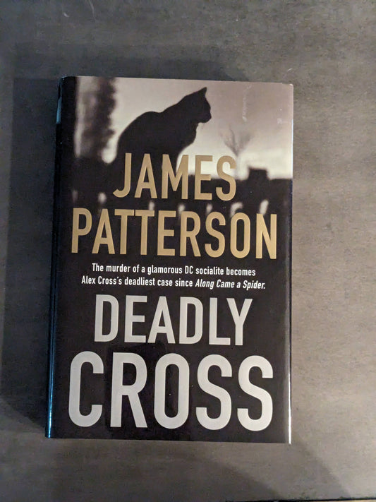 Deadly Cross (Alex Cross #26) by James Patterson - Hardcover