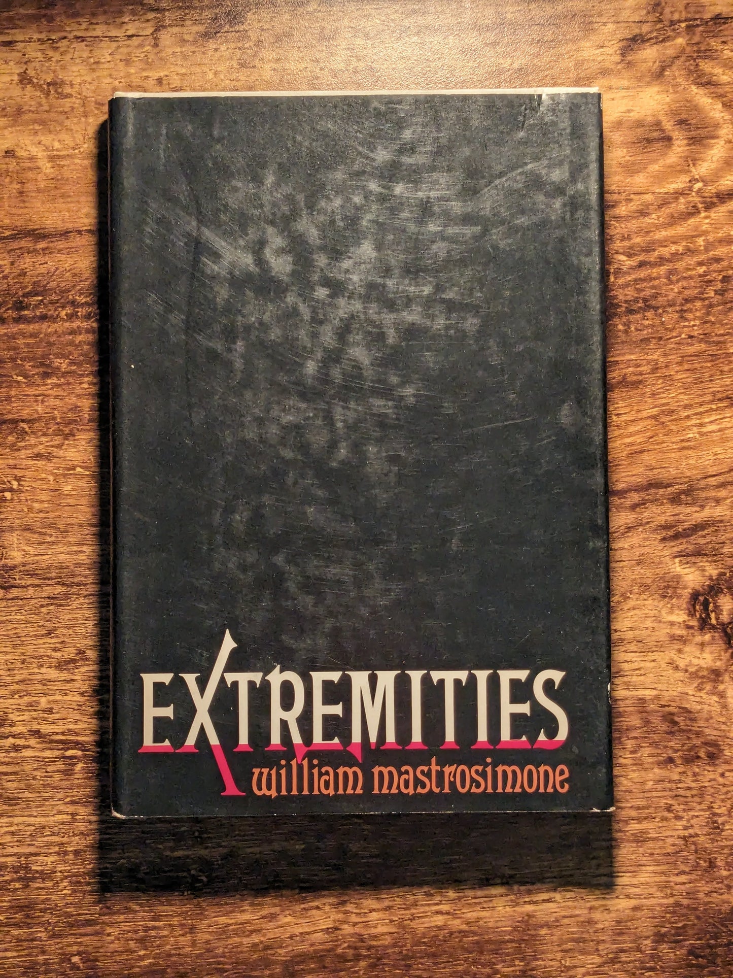 Extremities (Vintage Hardcover) by William Mastrosimone - A Play in Two Acts