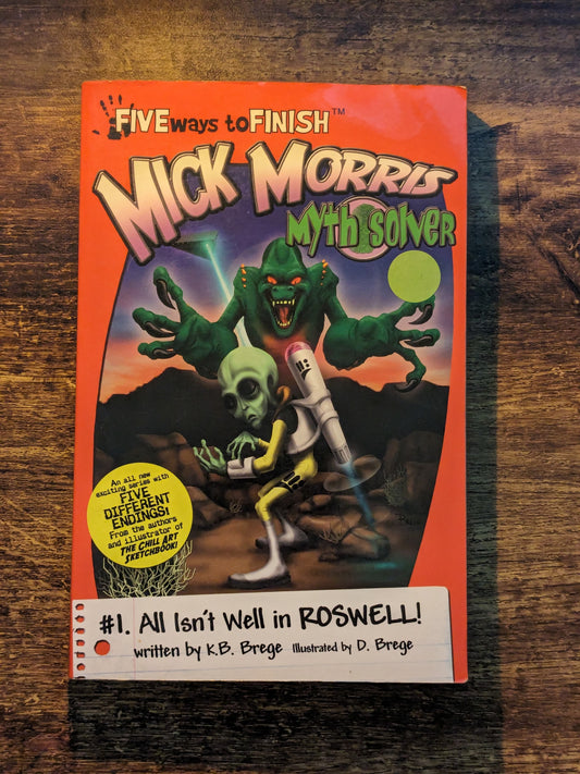 All Isn't Well in Roswell (Mick Morris: Mythsolver) - Five Ways to Finish Paperback