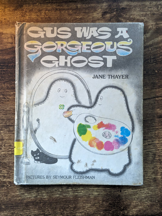 Gus Was a Gorgeous Ghost (1978 Hardcover) by Jane Thayer - Picture Book