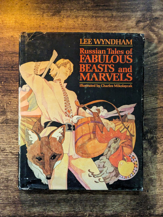Russian Tales of Fabulous Beasts and Marvels (Vintage Hardcover) by Lee Wyndham, Charles Mikolaycak (Illustrator)