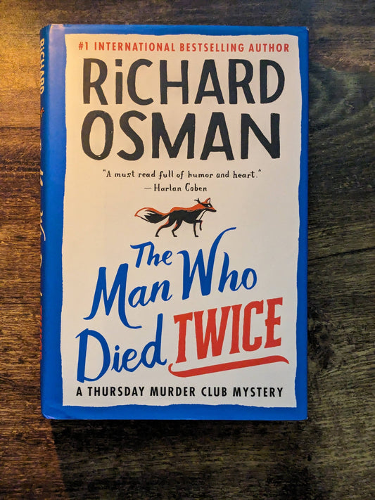 Man Who Died Twice, The (Thursday Murder Club Mystery) by Richard Osman