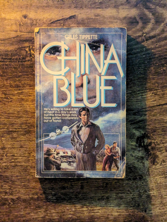 CHINA BLUE (Rare Vintage Paperback) by Giles Tippette