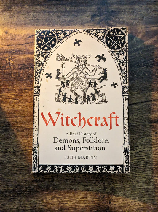 Brief History of Witchcraft (Paperback) by Lois Martin