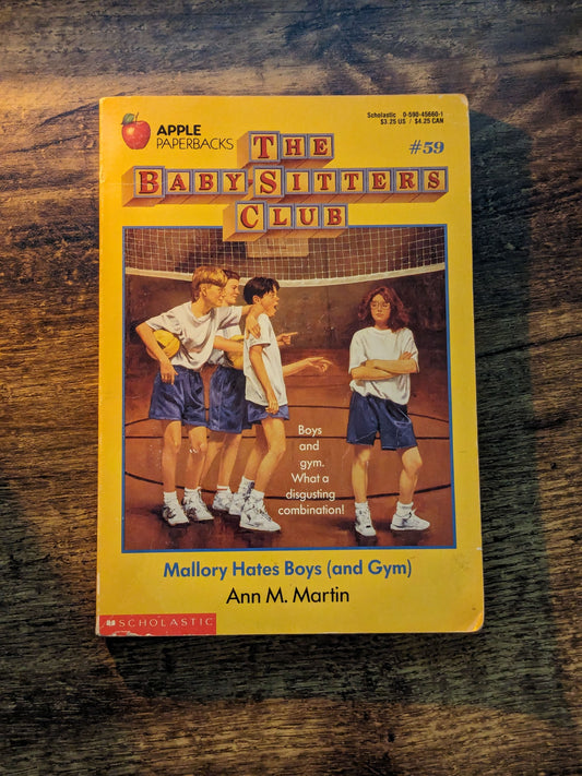 Mallory Hates Boys (and Gym) by Ann M. Martin (Baby-Sitters Club #59)