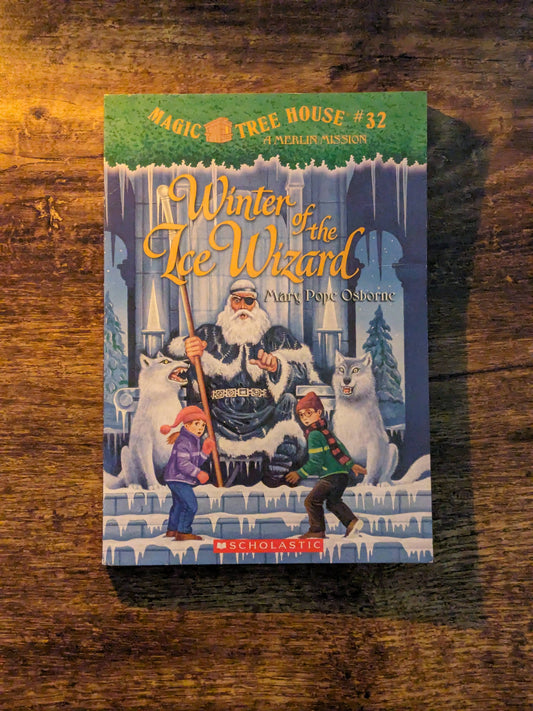 Winter of the Ice Wizard (Magic Tree House #32) by Mary Pope Osborne - Paperback