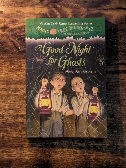 Good Night for Ghosts, A (Magic Tree House #42: A Merlin Mission) by Mary Pope Osborne - Paperback