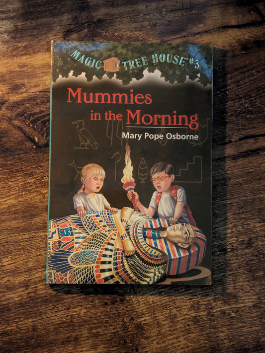 Mummies in the Morning (Magic Treehouse #3) by Mary Pope Osborne - Paperback