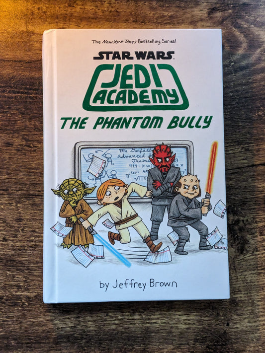 Phantom Bully, The (Star Wars: Jedi Academy #3) by Jeffrey Brown - Like New Hardcover