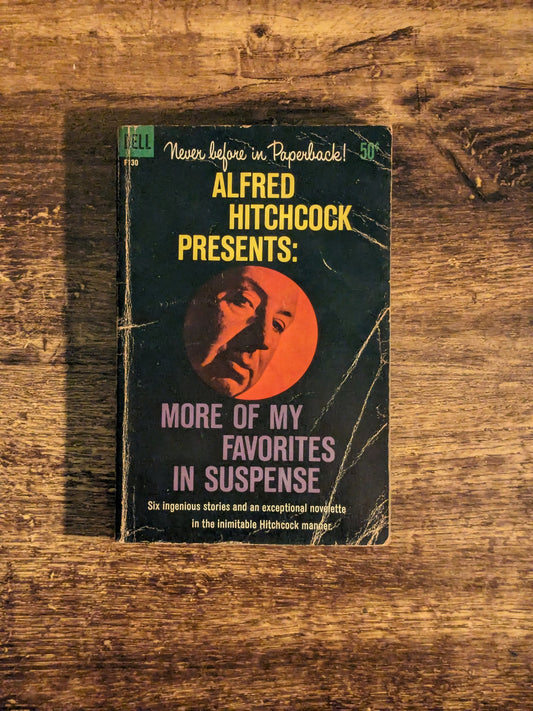 More of My Favorites in Suspense (Alfred Hitchcock Presents) Vintage Paperback Anthology