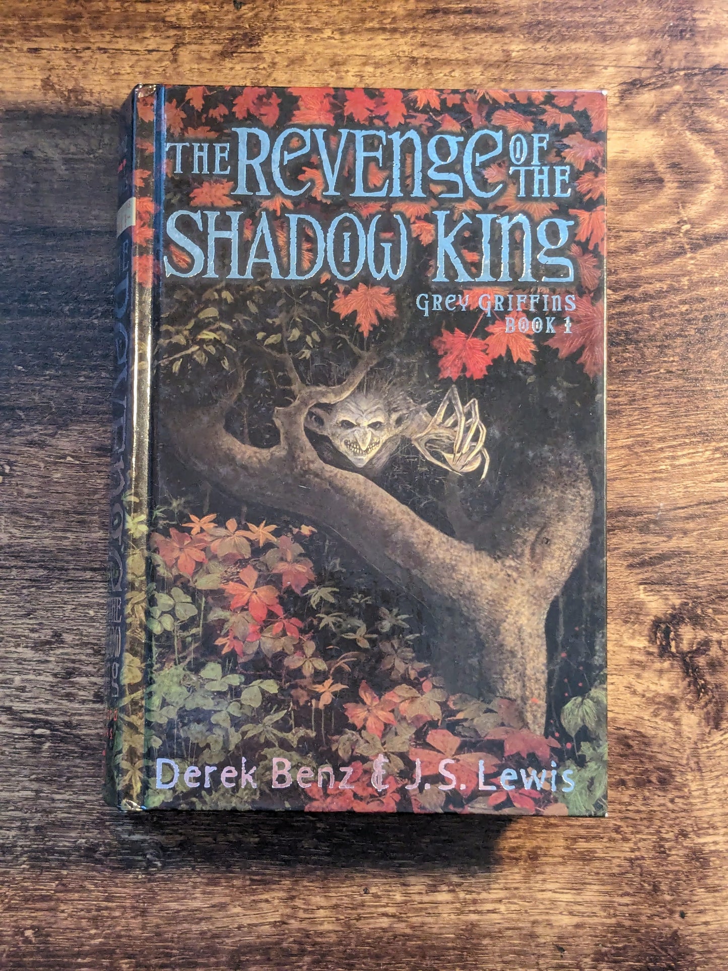 Revenge of the Shadow King (Grey Griffins #1) by Derek Benz & J.S. Lewis - Hardcover