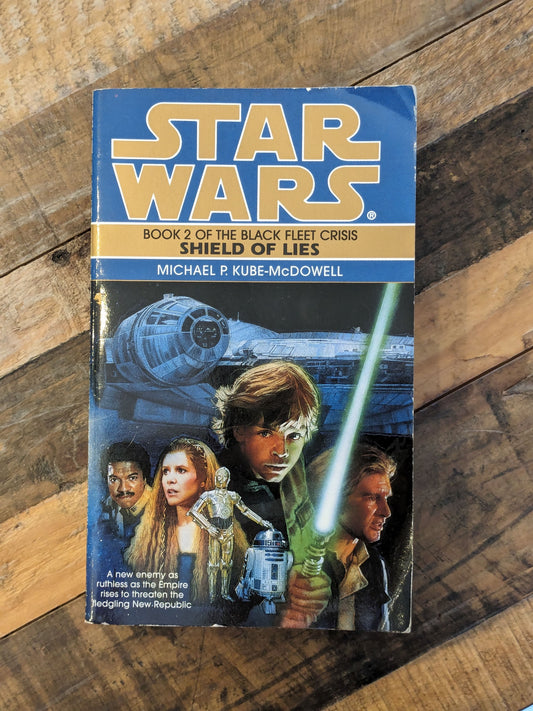 Shield of Lies (Star Wars Black Fleet Crisis #2) by Michael P. Kube-McDowell - Vintage Paperback