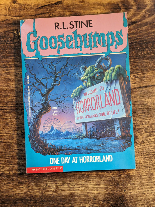 One Day at Horrorland (Goosebumps #16) R.L. Stine