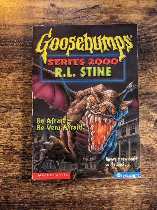 Be Afraid - Be Very Afraid! (Goosebumps 2000 #20) by R.L. Stine - Vintage Paperback