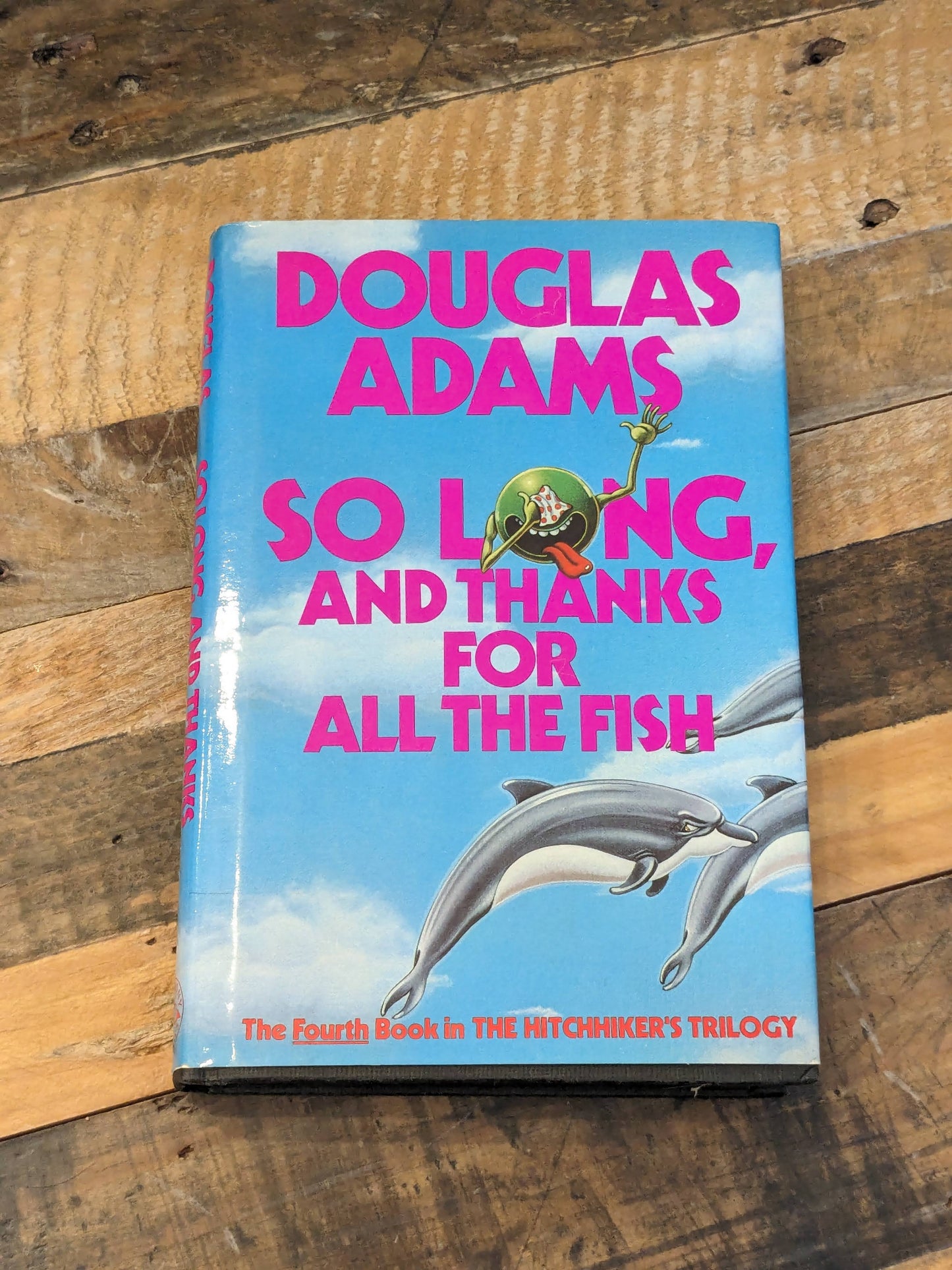 So Long, and Thanks for All the Fish (Vintage Hardcover) by Douglas Adams