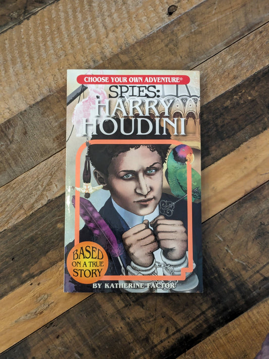 Harry Houdini (Choose Your Own Adventure: Spies)