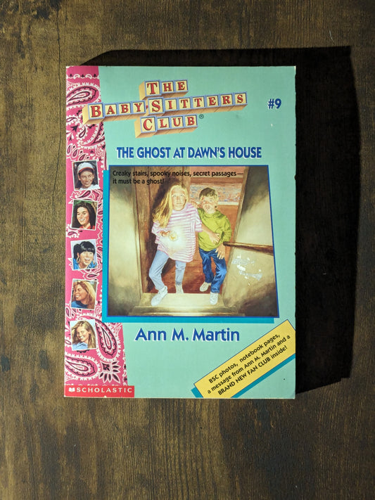 Ghost at Dawn's House, The (Babysitter's Club #9) by Ann M. Martin