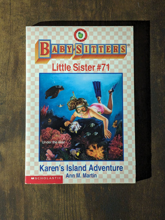 Karen's Island Adventure (Babysitters Little Sister #71) by Ann M. Martin