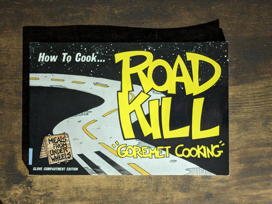 How to Cook Roadkill (Vintage Paperback) by Richard Marcou, Randy Wall (Illustrator)