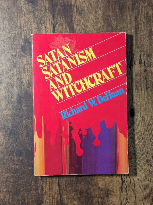 Satan, Satanism, and Witchcraft (Vintage Paperback) by Richard W. DeHaan