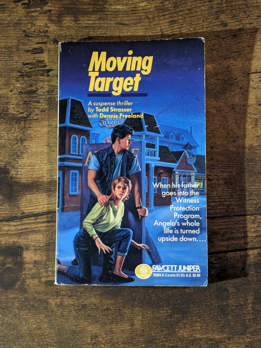 Moving Target (Vintage Paperback) by Todd Strasser with Dennis Freeland